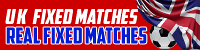welcome to uk fixed matches